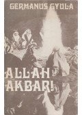 Germanus Gyula - Allah Akbar!