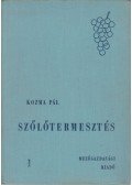 Kozma Pál - Szőlőtermesztés 1.