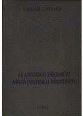 Foster, William Z. - Az amerikai földrész rövid politikai története