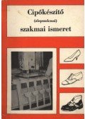 Péterfi János - Cipőkészítő (alapszakmai) szakmai ismeret