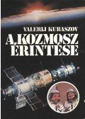 Kubaszov, Valerij - A kozmosz érintése