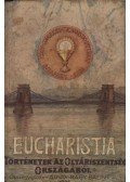 Árvay-Nagy Bálint - Az Eucharistia: áldozat, eledel, útravaló