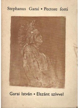 Garai István - Elszánt szívvel Garai István - Elszánt szívvel, Siófok 1980 antikvár könyv