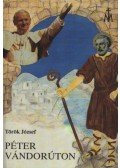Török József - Péter vándorúton