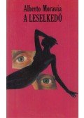 Alberto Moravia - A leselkedő