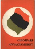 Balogh Tiborné,Pálfi Viktória,Varga Pál - Cipőipari anyagismeret