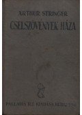 Stringer, Arthur - Cselszövények háza