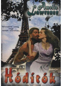 Lawrence, Amelie - Hódítók Lawrence, Amelie - Hódítók, Budapest 2003 antikvár könyv