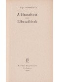 Luigi Pirandello - A kitaszított / Elbeszélések