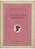 Honoré de Balzac - Veszélyes örökség