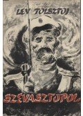 Lev Tolsztoj - Szevasztopol