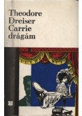 Dreiser, Theodore - Carrie drágám