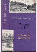 Szántó György - Weimari árnyjáték / A beszélő festmény