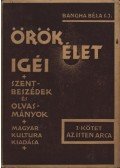 Bangha Béla - Örök élet igéi I.