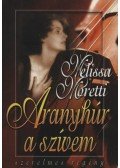 Moretti, Melissa - Aranyhúr a szívem