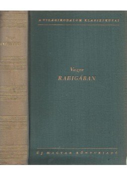 Vazov, Iván - Rabigában Vazov, Iván - Rabigában, Budapest 1956 antikvár könyv
