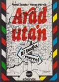 Forró Tamás,Havas Henrik - Arad után - Ki tudja merre?
