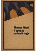 Wilder, Thornton - A teremtés nyolcadik napja