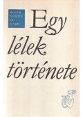 Roger Martin du Gard - Egy lélek története