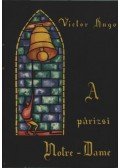 Victor Hugo - A párizsi Notre-Dame