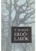 Thomas Hardy - Erdőlakók