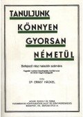 Dr. Ernst Hackel - Tanuljunk könnyen gyorsan németül!