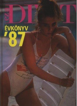 Zsigmond Márta (szerk.) - Ez a Divat Évkönyv '87 Zsigmond Márta (szerk.) - Ez a Divat Évkönyv '87, Budapest 1986 antikvár könyv