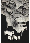 Hernádi Gyula - Vörös rekviem