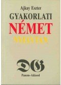 Ajkay Eszter - Gyakorlati német nyelvtan