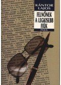 Kántor Lajos - Felnőnek a legkisebb fiúk