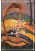 Páskándi Géza - Túlélés kapuja