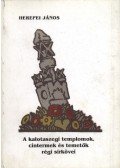Herepei János - A kalotaszegi templomok, cintermek és temetők régi sírkövei