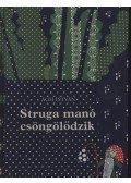 Ágh István - Struga manó csöngölődzik