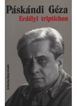 Páskándi Géza - atirni - Erdélyi triptichon Páskándi Géza - atirni - Erdélyi triptichon, Kolozsvár 1998 antikvár könyv