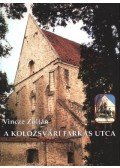 Vincze Zoltán - A kolozsvári Farkas utca