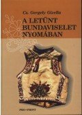 Cs. Gergely Gizella - A letűnt bundaviselet nyomában