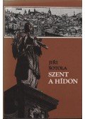 Sotola, Jiri - Szent a hídon