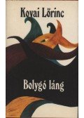 Kovai Lőrinc - Bolygó láng