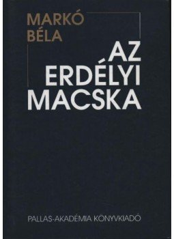 Markó Béla - atirni - Az erdélyi macska Markó Béla - atirni - Az erdélyi macska, Csíkszereda 1999 antikvár könyv