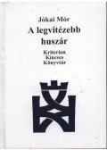 Jókai Mór - atirni - A legvitézebb huszár