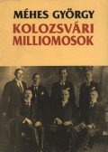 Méhes György - Kolozsvári milliomosok