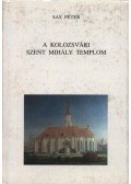 Sas Péter - A kolozsvári Szent Mihály templom