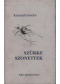 Kányádi Sándor - Szürke szonettek