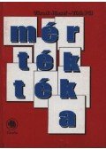 Váradi József,Tóth Pál - atirni - Mértéktéka