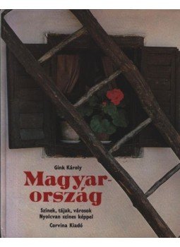 Gink Károly - Magyarország Gink Károly - Magyarország, Budapest 1979 antikvár könyv