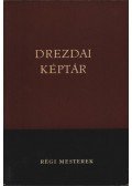  - Drezdai Képtár - régi mesterek