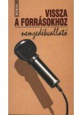 Balázs Imre József - Vissza a forrásokhoz