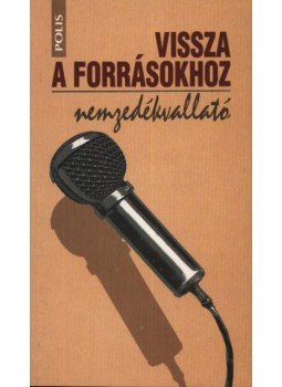 Balázs Imre József - Vissza a forrásokhoz