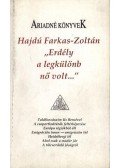 Hajdú Farkas-Zoltán - atirni - Erdély a legkülönb nő volt...