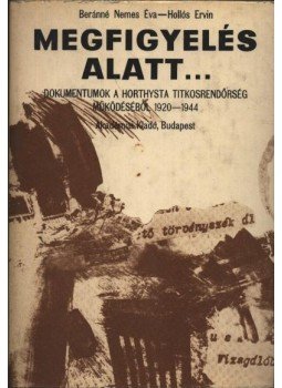 Beránné Nemes Éva, Hollós Ervin - Megfigyelés alatt Beránné Nemes Éva, Hollós Ervin - Megfigyelés alatt, Budapest 1977 antikvár könyv